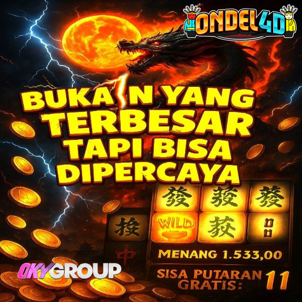 ONDEL4D BUKAN YANG TERBESAR, TAPI BISA DIPERCAYA